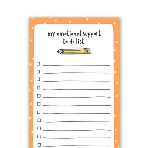 My Emotional Support To Do List Notepad