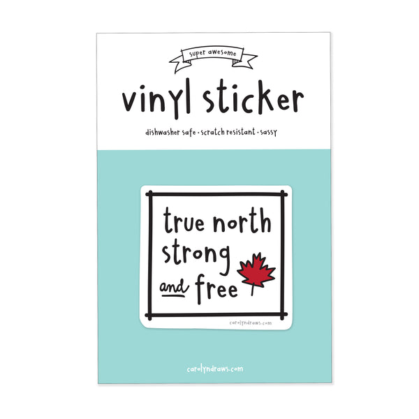 True North Strong and Free Canada vinyl sticker